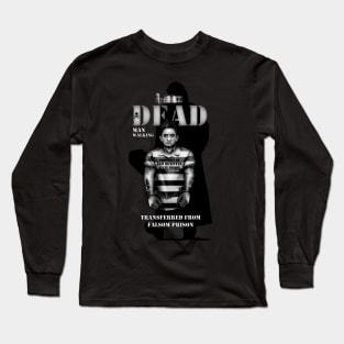 San Quentin Long Sleeve T-Shirt